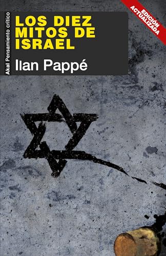 Los diez mitos de Israel. Nueva edición actualizada