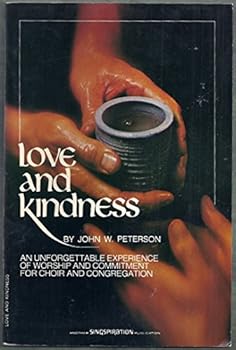 Paperback Love and Kindness -- An Unforgettable Experience of Worship and Commitment for Choir and Congregation Book