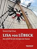 kogge hilfswerk hamburg  Lisa von Lübeck: Ein Schiff für die Königin der Hanse