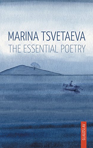 Marina Tsvetaeva: The Essential Poetry (English Edition)