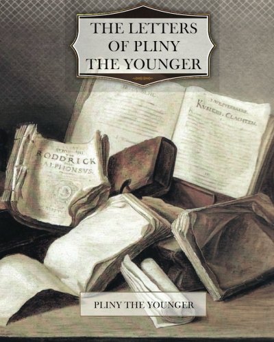 The Letters of Pliny the Younger 1475066384 Book Cover