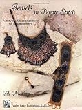 Jewels in Peyote Stitch: Twenty-Six Full-Color Patterns for Beaded Jewelry