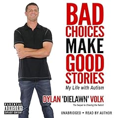 Bad Choices Make Good Stories: My Life with Autism Audiolibro Por Dylan Volk arte de portada