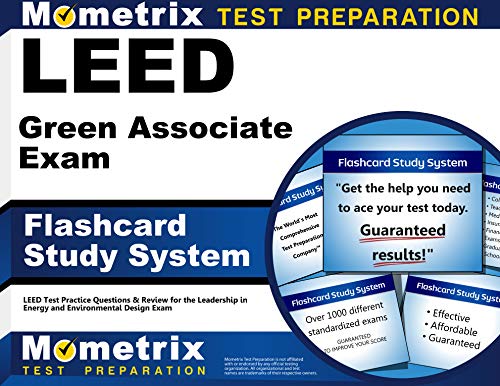 LEED Green Associate Exam Flashcard Study System: LEED Test Practice Questions & Review for the Leadership in Energy and Environmental Design Exam (Cards)