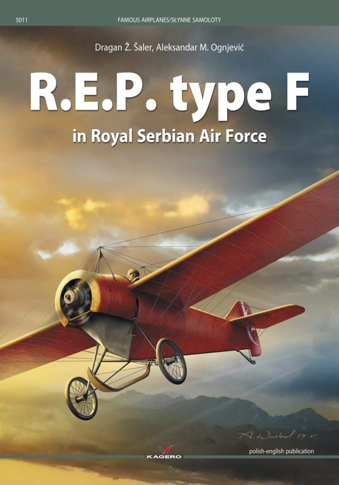 R.E.P. type F in Royal Serbian Air Force: 5011 (Famous Planes)