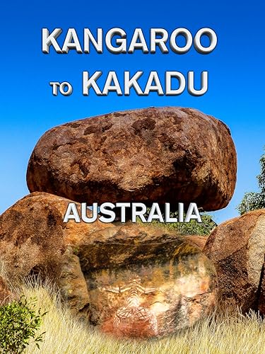 Kangaroo to Kakadu: Australia
