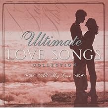 Ultimate Love Songs Collection - All My Love Time Life