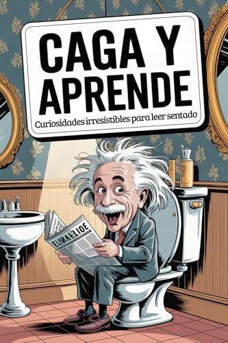 Imagen de Caga y Aprende : Curiosidades Irresistibles para leer Sentado Impresiona a amigos y familiares con 297 bombas de baño que dejan marca