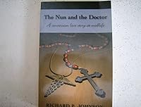 The Nun and the Doctor - A Conversion Love Story at Midlife 0974362328 Book Cover