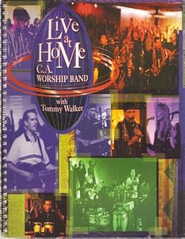 Live At Home C.A. Worship Band with Tommy Walker