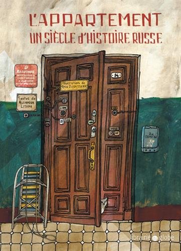 L'appartement : Un siècle d'histoire russe L'appartement : Un siècle d'histoire russe