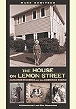 The House on Lemon Street: Japanese Pioneers and the American Dream (Nikkei in the Americas)