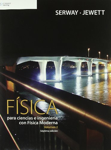 Fisica para ciencias e ingenierias/ Physics For Scientists And Engineers (Spanish Edition)