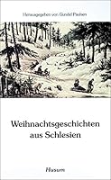 Weihnachtsgeschichten aus Schlesien. 3880421722 Book Cover