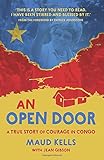 An Open Door: A True Story of Courage in Congo
