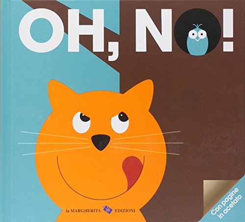 Oh no! Ediz. illustrata Oh no! Ediz. illustrata