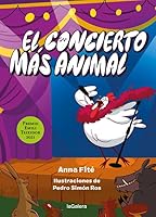 El concierto más animal (Premio Emili Teixidor) 8424667980 Book Cover