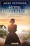ferienhaus seewil vinelz  Hotel Inselblick - Stürmische See: Roman (Die Amrum-Saga 3)