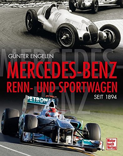 Mercedes-Benz Renn-und Sportwagen seit 1894 Mercedes-Benz Renn-und Sportwagen seit 1894