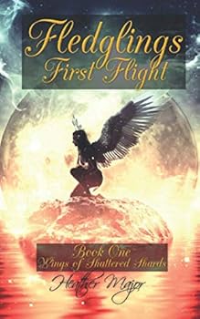 Paperback Fledglings First Flight (Wings of Shattered Shards) Book
