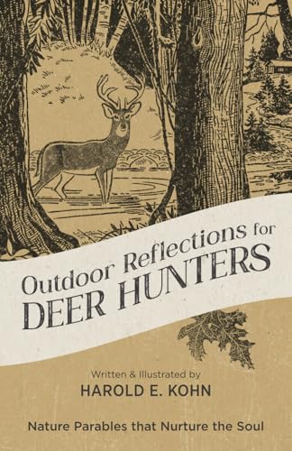 Outdoor Reflections for Deer Hunters: 40...