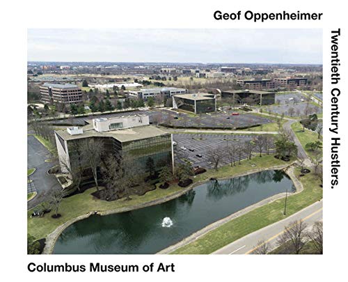 Geof Oppenheimer: Twentieth Century Hustlers