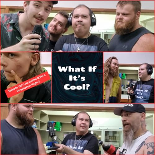 『Episode 132: Live Before MXW's WresteFest Night 2』のカバーアート