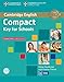Compact Key for Schools Student's Pack Student's Book without Answers with CD-ROM, Workbook without Answers with Audio CD