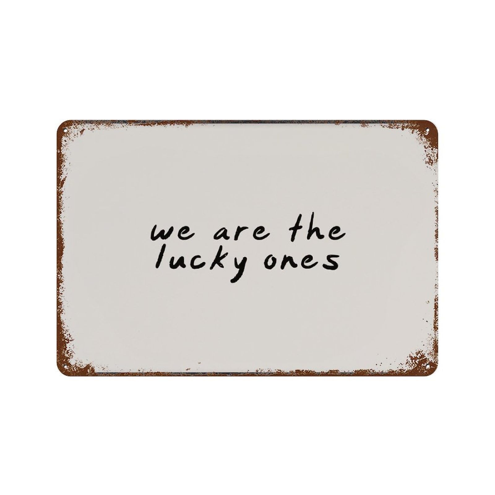 xiaoxiaoshen We Are The Lucky Ones, Minimalist Handwritten Quote Wall Decor Art Metal Tin Poster Modern Home Decor Art Home Bar Shop Decorations Vintage Sign 20x30cm
