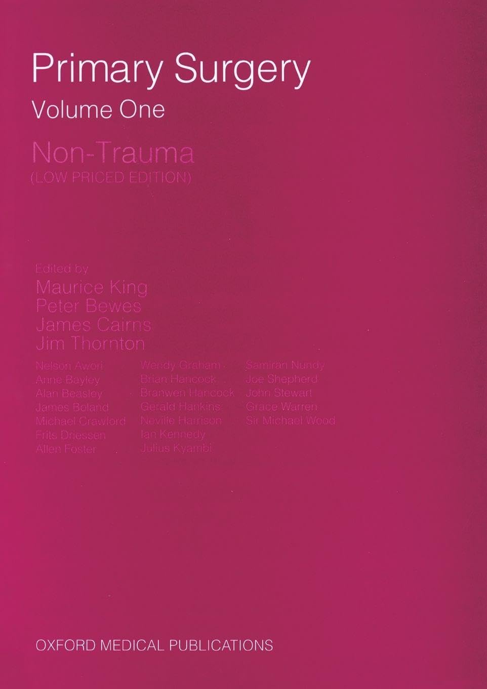 KING:PRIMARY SURGERY VOL.1:NON-TRAUMA LOW PRICED EDITION PAPER (Primary Surgery Series)