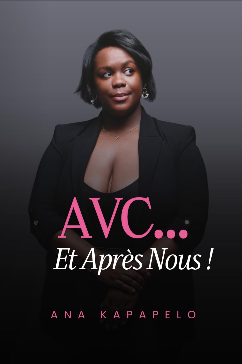 AVC… Et Après Nous !