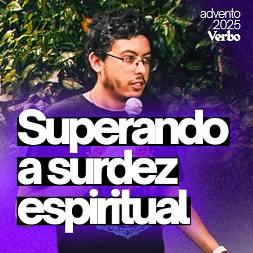 SUPERANDO A SURDEZ ESPIRITUAL | 𝐀𝐝𝐯𝐞𝐧𝐭𝐨 𝐈𝐈 - 𝐌𝐚𝐭𝐞𝐮𝐬 𝟑:𝟏&ndash;𝟏𝟐 | Guylherme Lopes