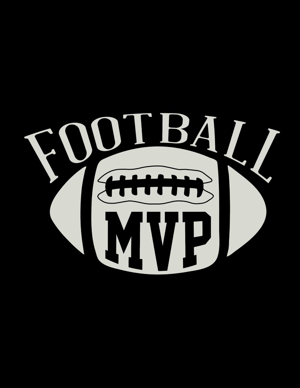 Football MVP: Football Coach Binder | 2019-2020 Youth Coaching Notebook, Blank Field Pages, Calendar, Game Statistics, Team Roster | Football Coach Gifts