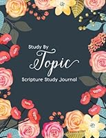 Study by Topic Scripture Study Journal 1511742364 Book Cover