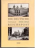 reichspost  Die Deutsche Reichspost 1933-1945, 2 Bde. eine politische Verwaltungsgeschichte. Ausgewählte Dokumente