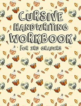 Paperback Cursive Handwriting Workbook for 3rd Graders: Halloween Cursive Handwriting Practice. 3 in 1 writing practice for cursive letters, words and sentences Book