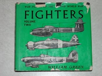 Fighters Volume Two (War Planes of the Second World War)