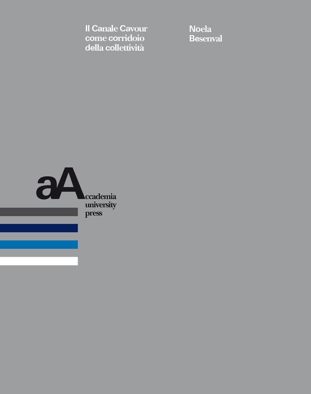 Il Canale Cavour Come Corridoio Della Collettività - 4