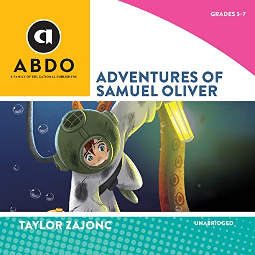 Adventures of Samuel Oliver by Taylor Zajonc episode artwork