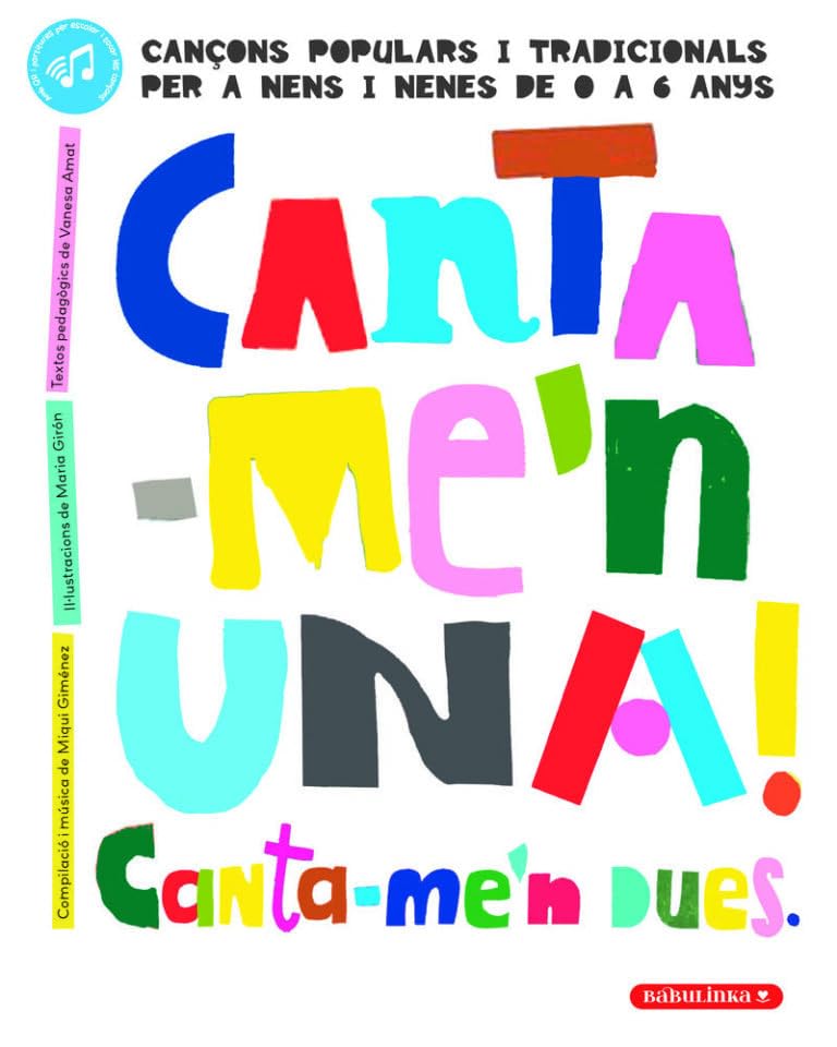 Canta-me'n una! Canta-me'n dues: Cançons populars i tradicionals per a nens i nenes de 0 a 6 anys: 1 (BocaBooks)