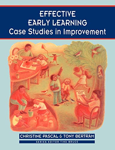 Effective Early Learning: Case Studies in Improvement (Zero to Eight)
