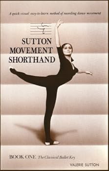 Paperback Sutton Movement Shorthand, Book One: The Classical Ballet Key Book