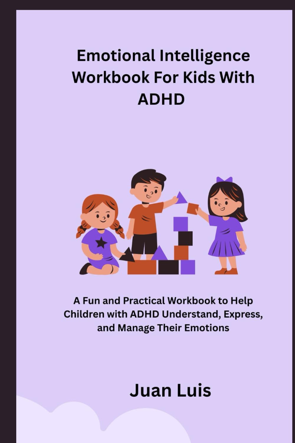 Emotional Intelligence Workbook For kids with ADHD