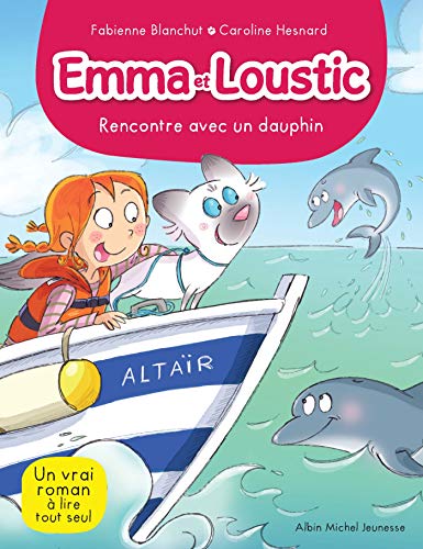 Télécharger Rencontre avec un dauphin : Emma et Loustic - tome 11 Gratuit