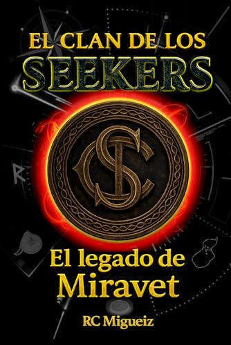 El Clan de los Seekers: El legado de Miravet