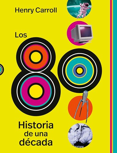 Los 80: Historia de una década (Fotografía)
