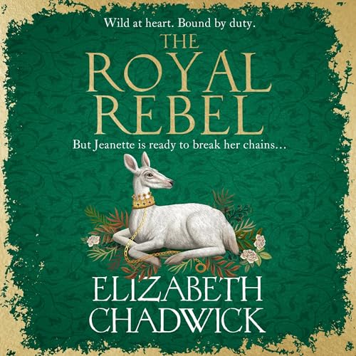 The Royal Rebel by Elizabeth Chadwick episode artwork