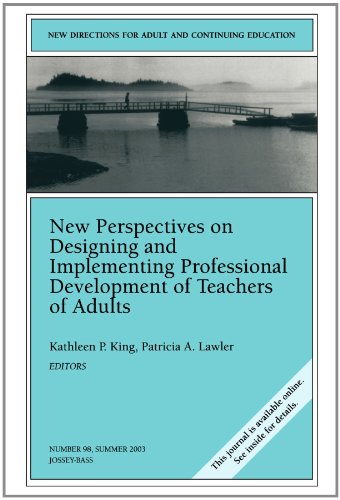 New Perspectives on Designing and Implementing Professional Development of Teachers of Adults (New Directions for Adult and Continuing Education)