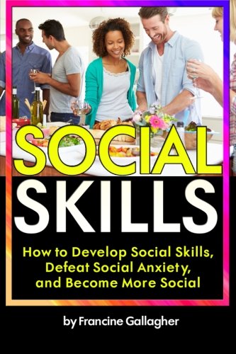Amazon.com: Social Skills: How to Develop Social Skills, Defeat Social ...