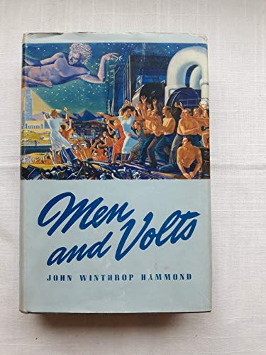 Men and volts;: The story of General electric, B0007E5KGS Book Cover